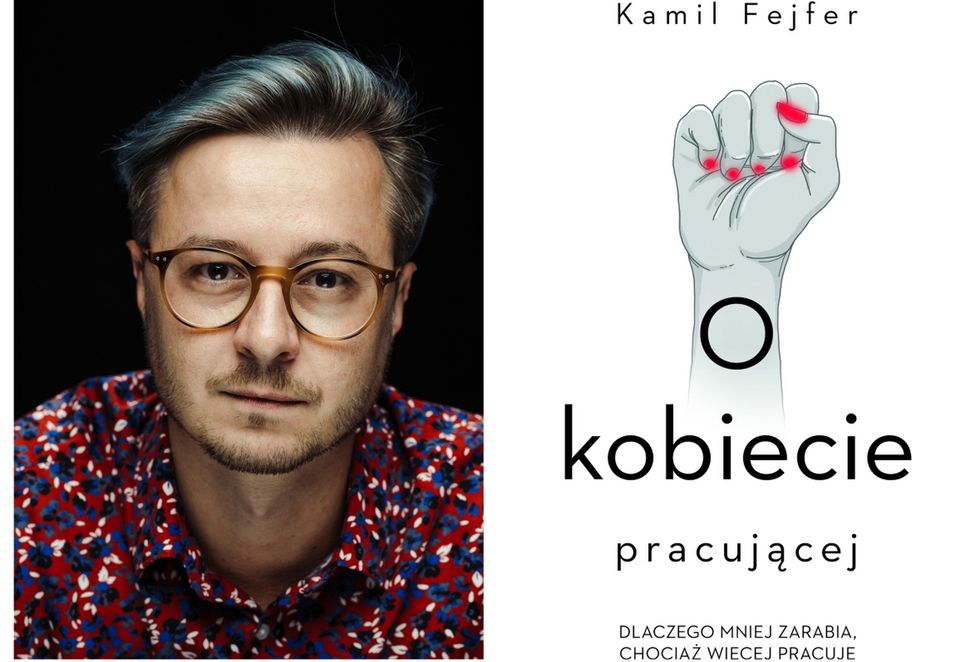 Kamil Fejfer i jego książka "O kobiecie pracującej" 