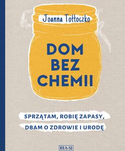 Dom bez chemii? Naturalnie