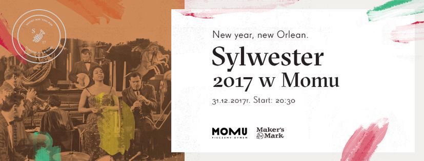 New Year, New Orlean - Niezwykły Sylwester 2017/2018 w MOMU