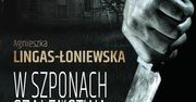 Przeczytaj fragment książki "W szponach szaleństwa" Agnieszki Lingas-Łoniewskiej