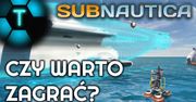 Subnautica - czy warto zagrać?