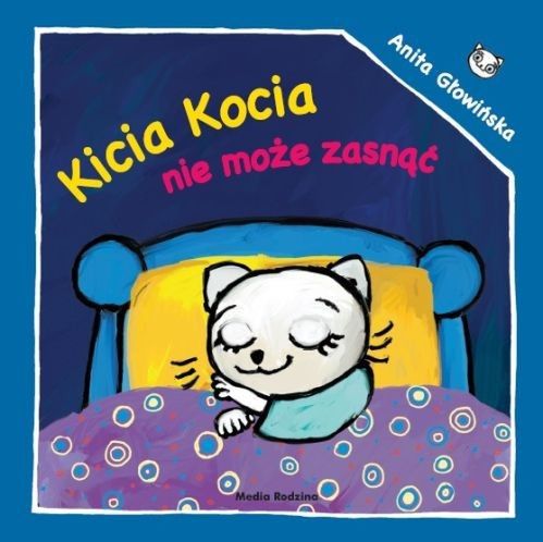 Okładka książki "Kici Kocia nie może zasnąć"