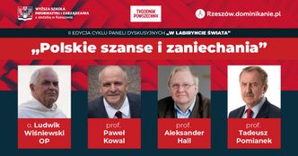 "Polskie szanse i zaniechania" – o wykorzystanych i straconych możliwościach rozwoju naszego kraju dyskutować będą przedstawiciele świata nauki, Kościoła i polityki