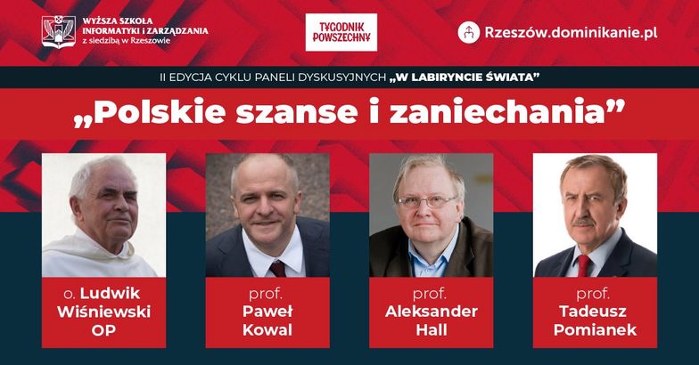 "Polskie szanse i zaniechania" – o wykorzystanych i straconych możliwościach rozwoju naszego kraju dyskutować będą przedstawiciele świata nauki, Kościoła i polityki