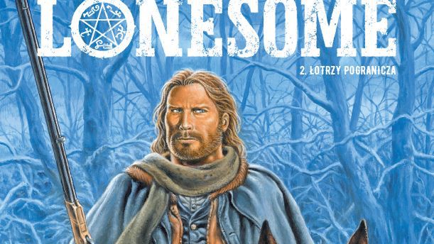 Lonesome. Łotrzy pogranicza. Tom 2, Egmont 2020