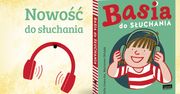"Basia": Ulubiona seria dla najmłodszych teraz do słuchania