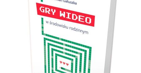 A może gry wideo nie są takie straszne? - przeczytajcie darmową książkę o ich roli w rodzinie