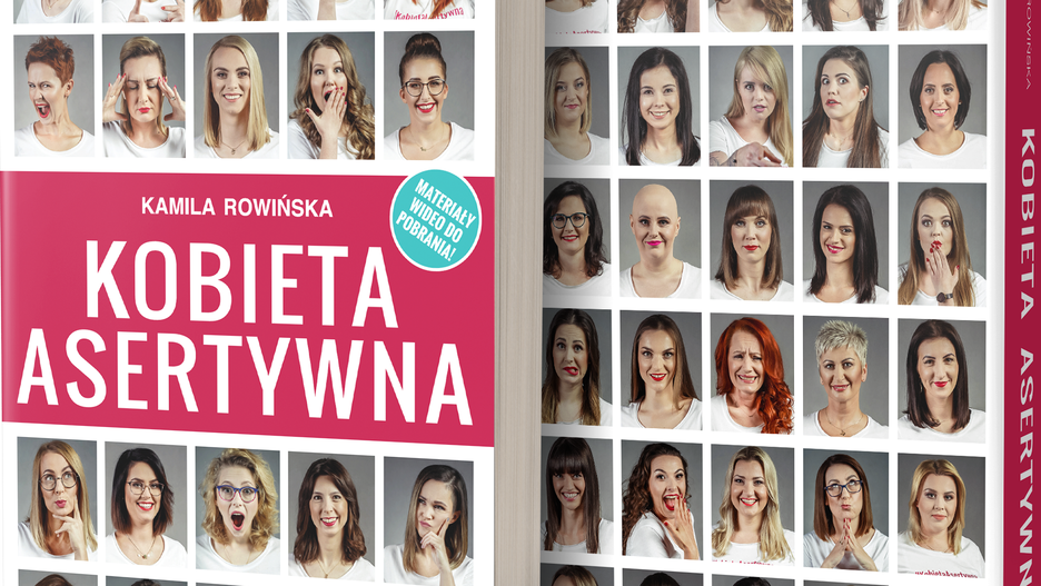 Nowa książka Kamili Rowińskiej "Kobieta asertywna".