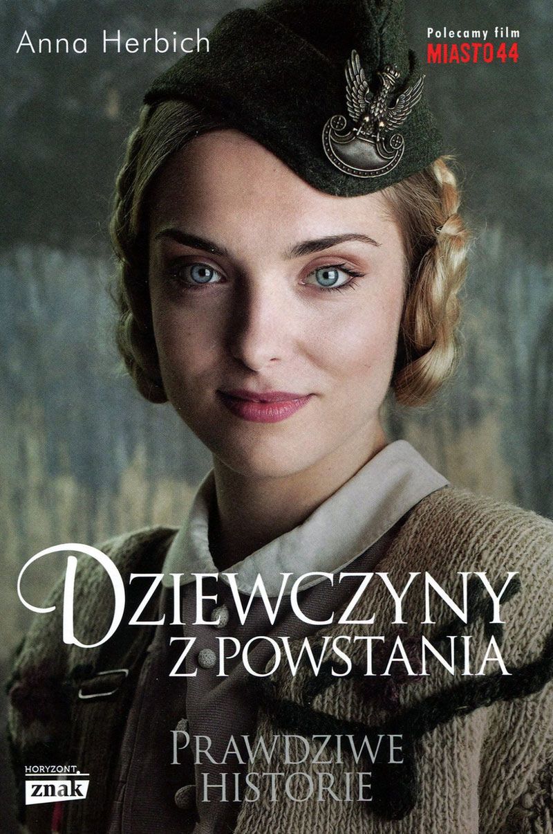 Heroiczny zryw oczami kobiet w książce Anny Herbich „Dziewczyny z Powstania”. Kliknij i kup z rabatem w księgarni wydawcy. 