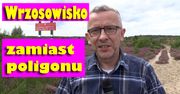Wrzosowisko zamiast poligonu