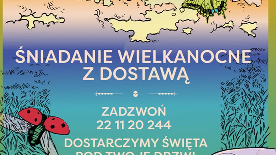Warszawa. Plakat promujący akcję "Śniadanie Wielkanocne z dostawą”
