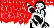 Dziewczyny też rysują komiksy!