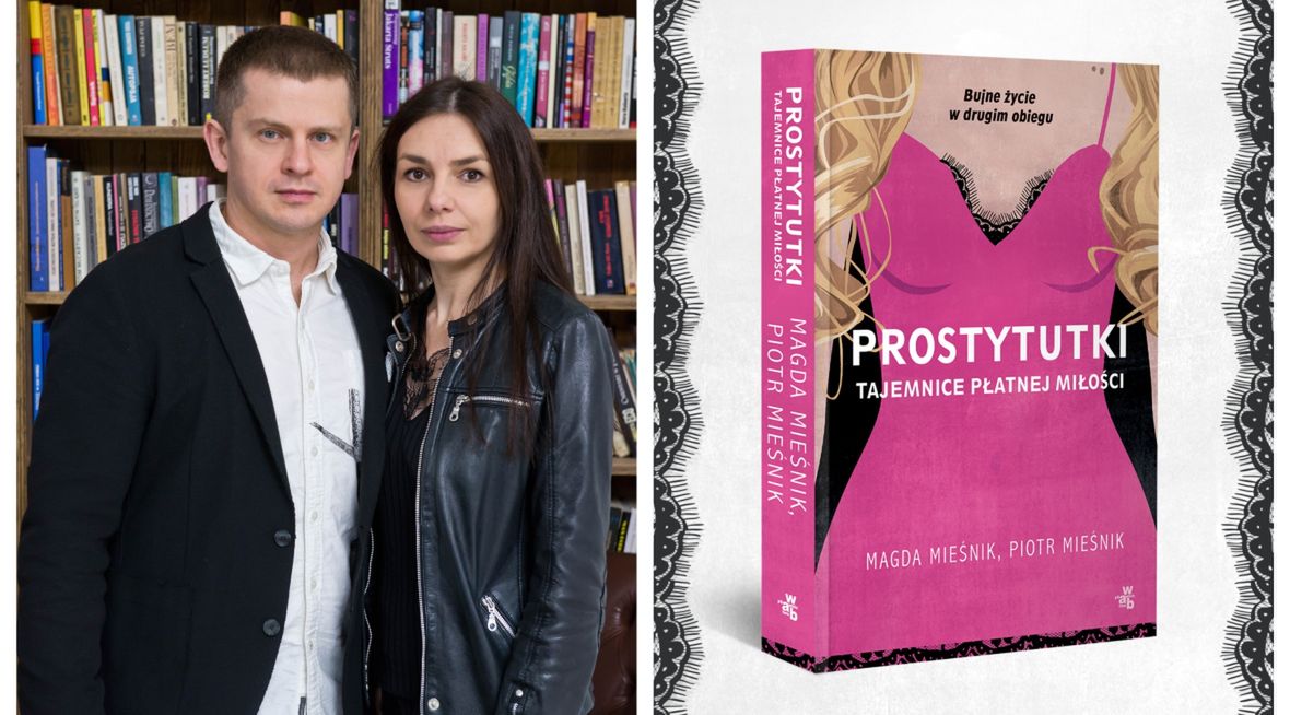 Piotr Mieśnik i Magda Mieśnik, autorzy książki "Prostytutki: tajemnice płatnej miłości" oraz okładka książki 