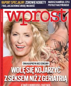 Ewa Kasprzyk na okładce Wprost: wolę się kojarzyć z seksem niż z geriatrią