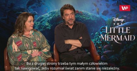 Melissa McCarthy i Javier Bardem o "Małej syrence": "Wszystko nabrało nowego znaczenia"