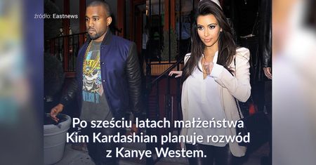 Media nie mają wątpliwości. Kim Kardashian i Kanye West rozwodzą się