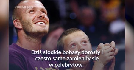 Dorosłe dzieci gwiazd. Dorastały na naszych oczach