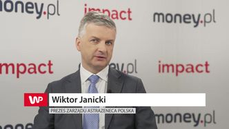 Wiktor Janicki, Prezes Zarządu AstraZeneca Polska w rozmowie podczas Impactu