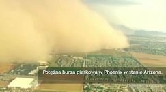Potężna burza piaskowa w Phoenix