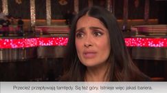 Salma Hayek krytykuje Trumpa: "Wybudowanie muru nie rozwiąże problemu imigracyjnego"