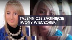 Historia Iwony Wieczorek. Tajemnicze zaginięcie