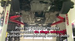 Samodzielna kontrola auta? Oto 5 najczęstszych błędów