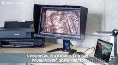 5 powodów, dla których fotograf powinien mieć dobry monitor - Fotoblogia.pl