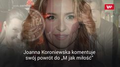 Fani chcą, by Joanna Koroniewska wróciła do "M jak miłość". Gwiazda komentuje