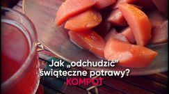 Jak odchudzić świąteczne potrawy? KOMPOT