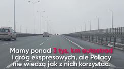 Nie umiemy korzystać z autostrad