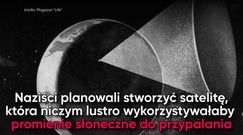 "Gwiazda śmierci Hitlera". Superbroń nazistów w kosmosie