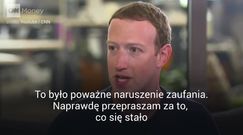 Zuckerberg przeprosił wszystkich użytkowników. "Jest mi naprawdę przykro"