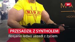 Rosjanin przedawkował synthol. Ledwo uszedł z życiem