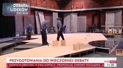 Ostatnie przygotowania do "Debaty Liderów"