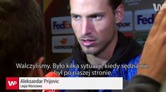 Prijović: sędzia nie był po naszej stronie, nie gwizdał fauli na mnie