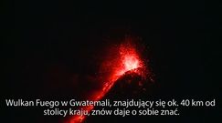 Wulkan Fuego znowu daje o sobie znać