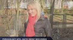 #dziejesiewpolsce: poruszający apel matki Iwony Wieczorek