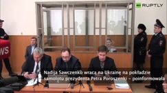 Reuters: Sawczenko jest na pokładzie samolotu wracającego z Rosji na Ukrainę