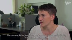 Nadia Sawczenko: ''Niczego się nie boję, bo nie mam nic do stracenia''