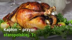 Zapomniane smaki kuchni polskiej. Kiedyś się nimi zajadaliśmy