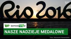 Rio 2016. Nasze nadzieje medalowe!