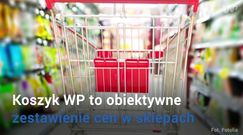 Koszyk WP. Gdzie zrobisz najtańsze zakupy?