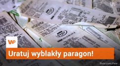 Co zrobić, gdy paragon wypłowieje?