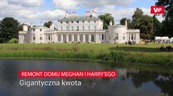 12 mln zł. Tyle podatnicy zapłacili za remont domu Harry'ego i Meghan