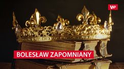 Bolesław Zapomniany. Okrutny król czy pomyłka kronikarzy?