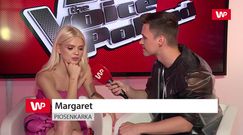 Margaret: "Na początku kariery można zwariować"