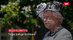 Tego żałuje królowa Elżbieta II