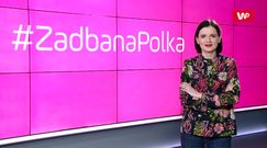 Poznaj nasze akcje #ZadbanaPolka i #ZdrowaPolka