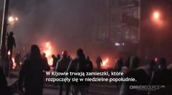 Trwają zamieszki w Kijowie