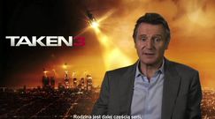 Liam Neeson o filmie "Uprowadzona 3"